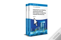 Capa do artigo Integrated Process Modeling, Advanced Control And Data Analytics For Optimizing Polyolefin Manufacturing, 2 Volume Set
