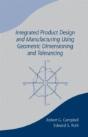 Integrated Product Design And Manufacturing Using Geometric Dimensioning And Tolerancing - Preview