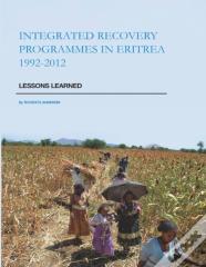 Integrated Recovery Programmes In Eritrea 1992-2012