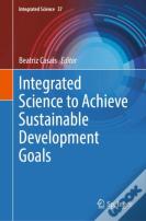 Integrated Science To Achieve Sustainable Development Goals