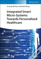 Integrated Smart Micro-Systems Towardspersonalized Healthcare