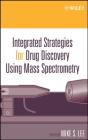 Integrated Strategies For Drug Discovery Using Mass Spectrometry - Preview