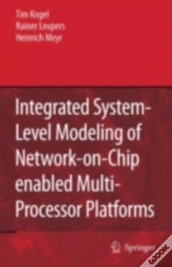 Capa do artigo Integrated System-Level Modeling Of Network-On-Chip Enabled Multi-Processor Platforms
