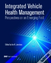 Integrated Vehicle Health Management