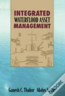 Integrated Waterflood Management