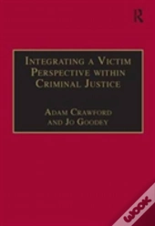 Integrating A Victim Perspective Within Criminal Justice