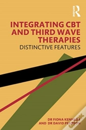 Integrating Cbt And Third Wave Therapies