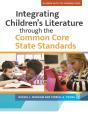 Integrating Children'S Literature Through The Common Core State Standards - Preview