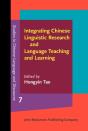 Integrating Chinese Linguistic Research And Language Teaching And Learning - Preview