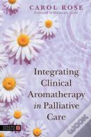 Integrating Clinical Aromatherapy In Palliative Care