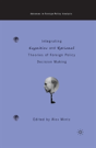 Integrating Cognitive And Rational Theories Of Foreign Policy Decision Making - Preview