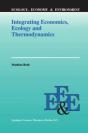 Integrating Economics, Ecology And Thermodynamics - Preview