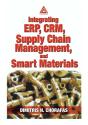 Integrating Erp, Crm, Supply Chain Management, And Smart Materials - Preview