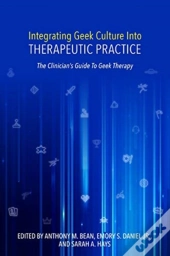 Integrating Geek Culture Into Therapeutic Practice