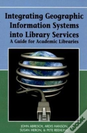 Capa do artigo Integrating Geographic Information Systems Into Library Services