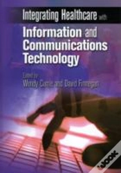 Capa do artigo Integrating Healthcare With Information And Communications Technology