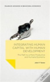 Integrating Human Capital With Human Development