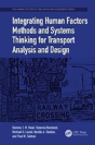 Integrating Human Factors Methods And Systems Thinking For Transport Analysis And Design - Preview