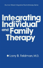 Integrating Individual And Family Therapy - Preview