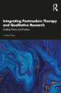 Integrating Postmodern Therapy And Qualitative Research - Preview