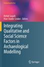 Integrating Qualitative And Social Science Factors In Archaeological Modelling - Preview