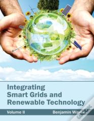 Integrating Smart Grids And Renewable Technology