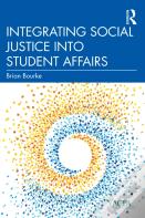 Integrating Social Justice Into Student Affairs
