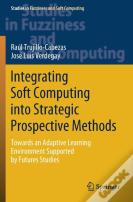 Integrating Soft Computing Into Strategic Prospective Methods