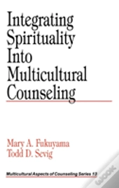 Integrating Spirituality Into Multicultural Counseling