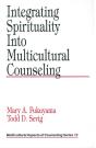 Integrating Spirituality Into Multicultural Counseling - Preview