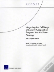 Capa do artigo Integrating The Full Range Of Security Cooperation Programs Into Air Force Planning