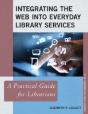 Integrating The Web Into Everyday Library Services - Preview