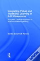 Integrating Virtual And Traditional Learning In 6-12 Classrooms