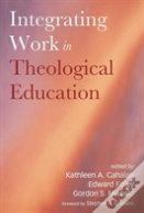 Integrating Work In Theological Education
