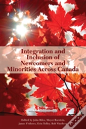 Integration And Inclusion Of Newcomers And Minorities Across Canada