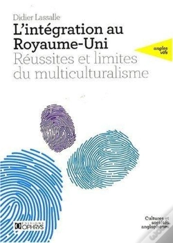 Capa do artigo Intégration Au Royaume-Uni ; Réussite Et Limites Du Multiculturalisme