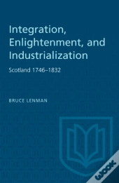 Integration, Enlightenment, And Industrialization