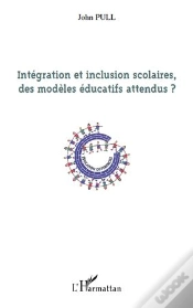 Capa do artigo Intégration Et Inclusion Scolaires, Des Modèles Éducatifs Attendus ?