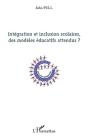 Intégration Et Inclusion Scolaires, Des Modèles Éducatifs Attendus ? - Preview