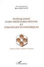 Integration Euro-Mediterraneenne Et Strategies Economiques - Preview