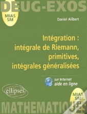 Intégration Intégrale De Riemann, Primitives, Intégrales Généralisées