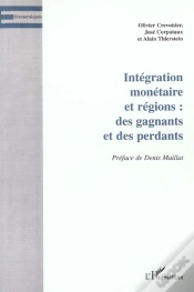 Capa do artigo Integration Monetaire Et Regions ; Des Gagnants Et Des Perdants