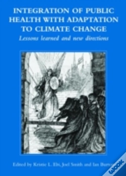 Capa do artigo Integration Of Public Health With Adaptation To Climate Change: Lessons Learned And New Directions