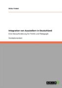 Integration Von Aussiedlern In Deutschland
