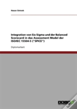Capa do artigo Integration Von Six Sigma Und Der Balanced Scorecard In Das Assessment Model Der Iso/Iec 15504-5 ("Spice")