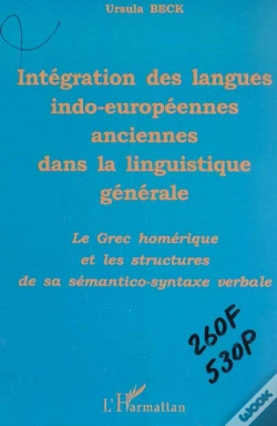 Capa do artigo Integrations Des Langues Indo-Europeennes Dans La Linguistique Generale ; Le Grec Homerique Et Les Structures