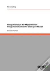 Capa do artigo Integrationskurs Fur Migrantinnen - Integrationsmanahme Oder Sprachkurs?