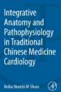 Integrative Anatomy And Pathophysiology In Tcm Cardiology - Preview