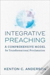 Capa do artigo Integrative Preaching A Comprehensive Model For Tr Ansformational Proclamation