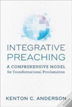 Capa do artigo Integrative Preaching A Comprehensive Model For Tr Ansformational Proclamation